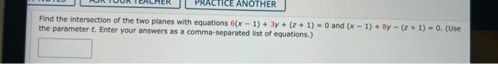 Solved PRACTICE ANOTHER Find The Intersection Of The Two | Chegg.com