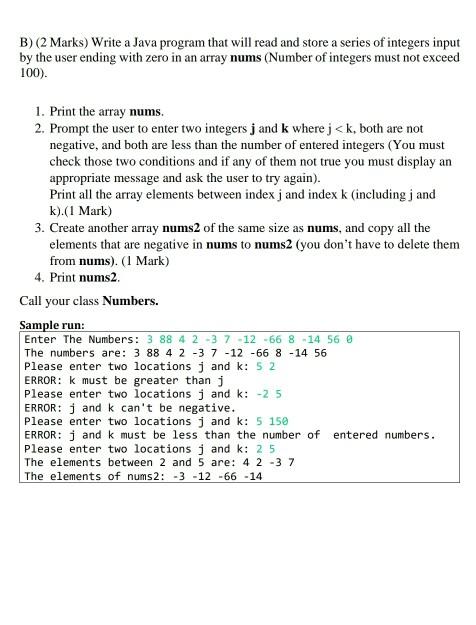 Solved B) (2 Marks) Write a Java program that will read and | Chegg.com