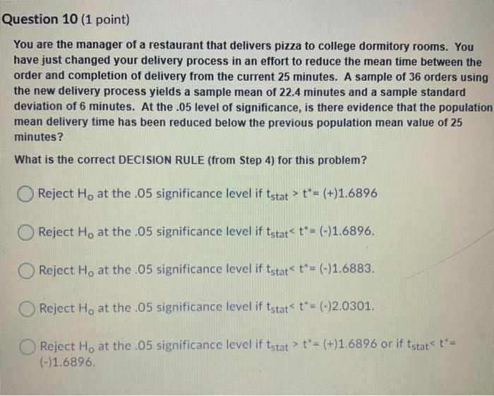 Solved Question 10 (1 point) You are the manager of a | Chegg.com