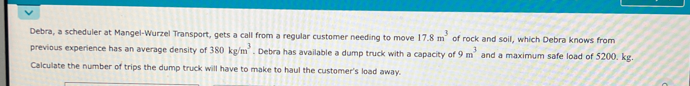 Solved Debra, a scheduler at Mangel-Wurzel Transport, gets a | Chegg.com