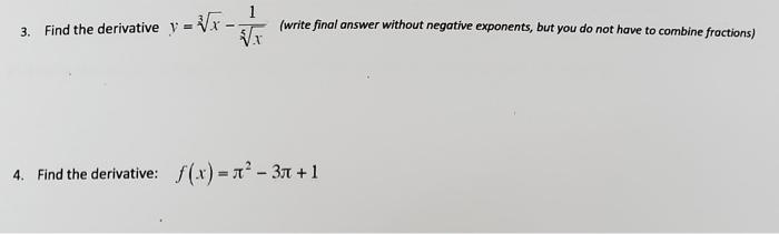 Solved 3. Find the derivative y=3x−5x1 (write final answer | Chegg.com