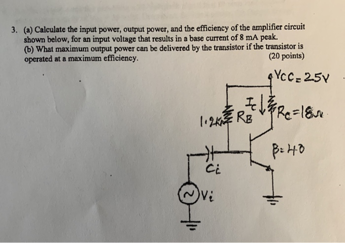 Solved 3. (a) Calculate the input power, output power, and | Chegg.com