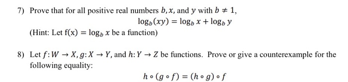 Solved 7) Prove That For All Positive Real Numbers B,x, And | Chegg.com