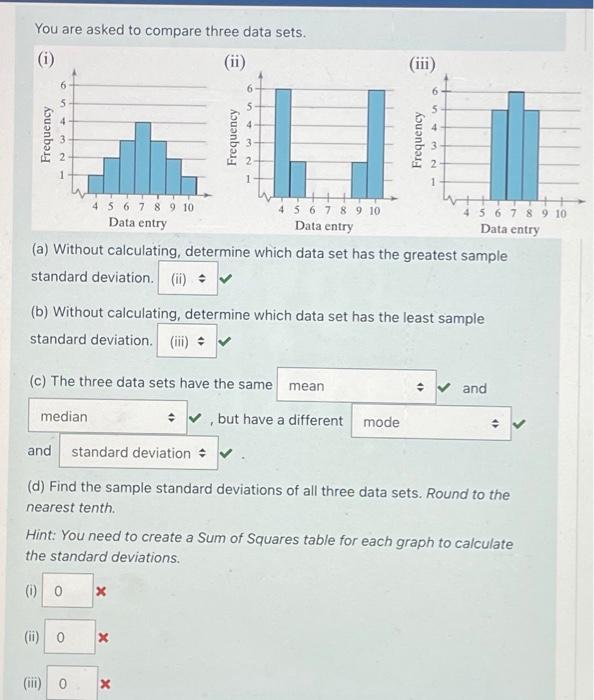 Solved You are asked to compare three data sets. (a) Without | Chegg.com
