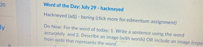 Solved Word Of The Day July 29 Hackneyed Hackneyed Chegg Com