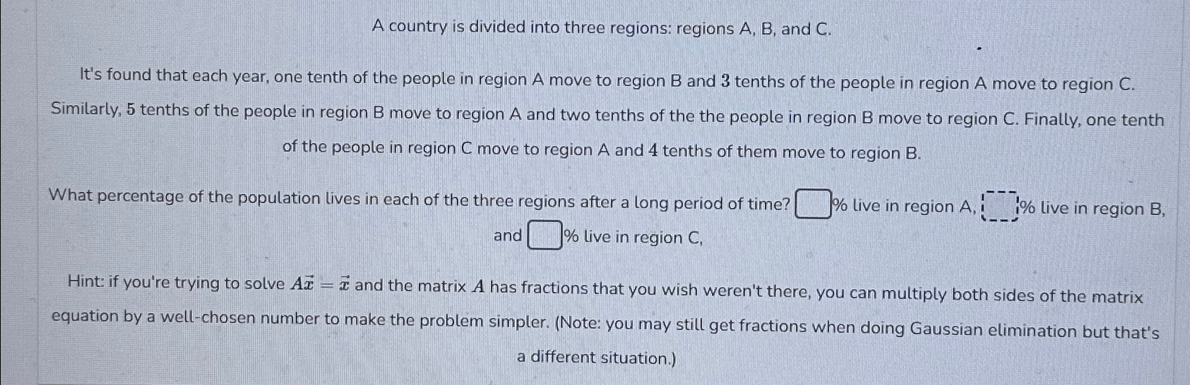 Solved A country is divided into three regions: regions A,B, | Chegg.com