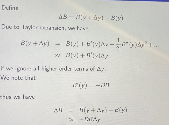 Solved Define ΔB=B(y+Δy)−B(y) Due To Taylor Expansion, We | Chegg.com