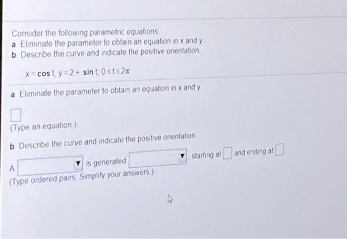 Solved Consider the following parametric equations a | Chegg.com