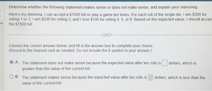 Solved Determine whether the following statement makes sense | Chegg.com