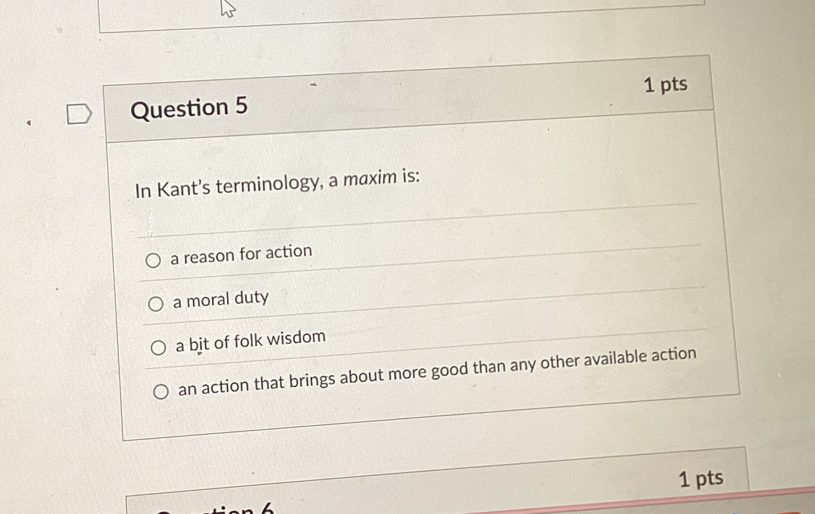 Solved Question 5In Kant's terminology, a maxim is:a reason | Chegg.com