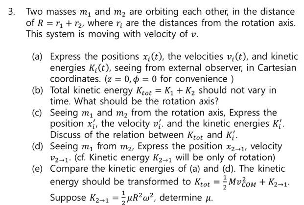 3. Two masses m₁ and m₂ are orbiting each other, in | Chegg.com