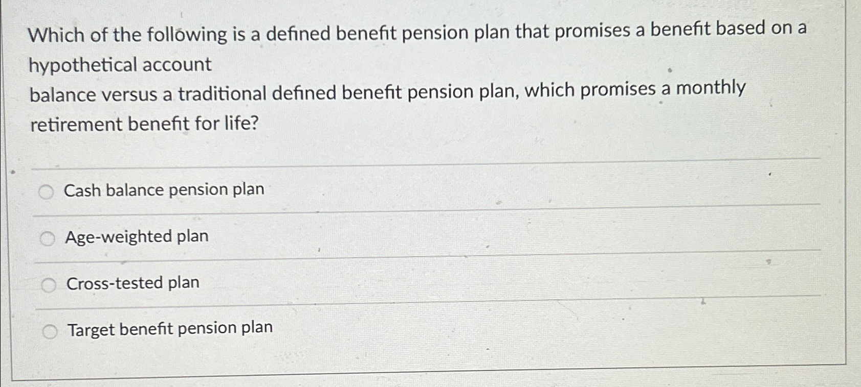 Solved Which of the following is a defined benefit pension | Chegg.com