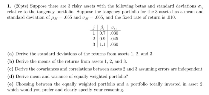 Solved 1. (20pts) Suppose There Are 3 Risky Assets With The | Chegg.com