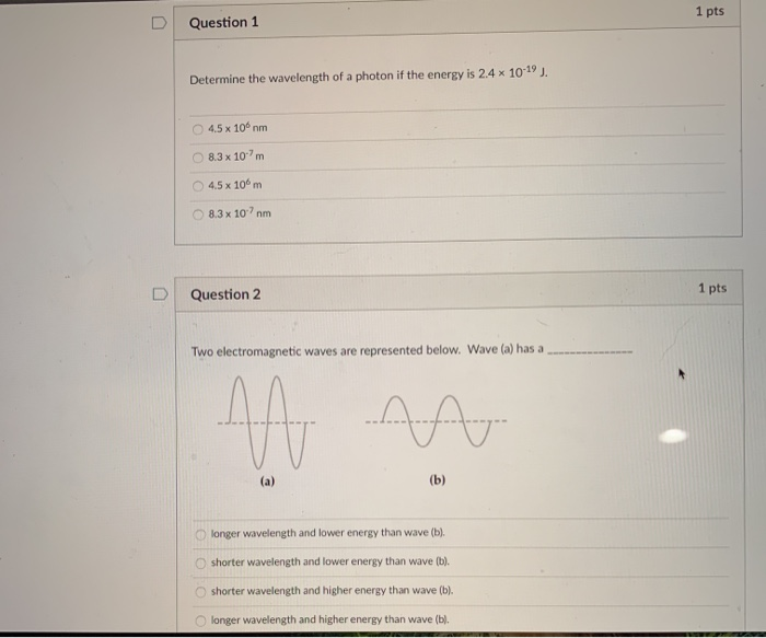 Solved 1 pts Question 1 Determine the wavelength of a photon | Chegg.com