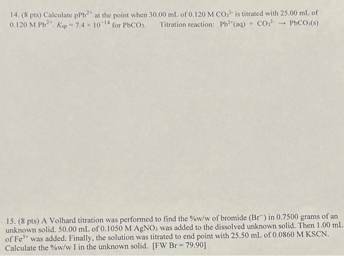 Solved 14. (8pts) Calculate pPb2+ at the point when 30.00 mL | Chegg.com