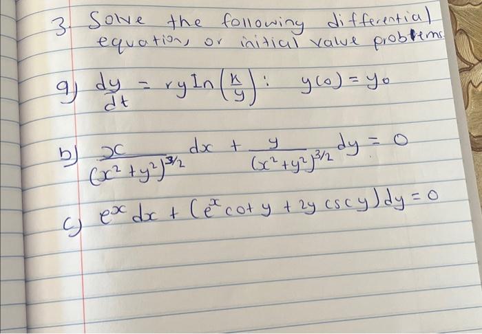 Solved 3. Solve the following differential equation, or | Chegg.com