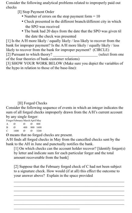 Consider the following analytical problems related to improperly paid out checks
[1] Stop Payment Order
- Number of errors on