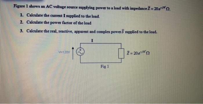 Solved Figure 1 shows an AC voltage source supplying power | Chegg.com