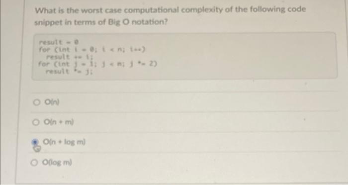 Solved What is the worst case computational complexity of | Chegg.com