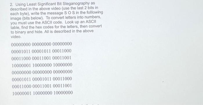 Solved 2. Using Least Significant Bit Steganography as | Chegg.com