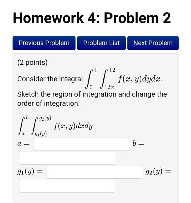 Solved Homework 4: Problem 2 Previous Problem Problem List | Chegg.com