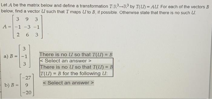 Solved Let A be the matrix below and define a transformation | Chegg.com