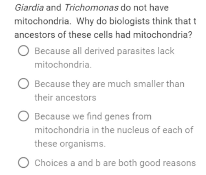 Solved Giardia and Trichomonas do not have mitochondria. Why