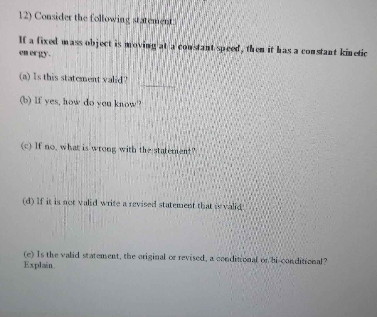 Solved 11) (a) A Student Makes The Following Claim, What, If | Chegg.com