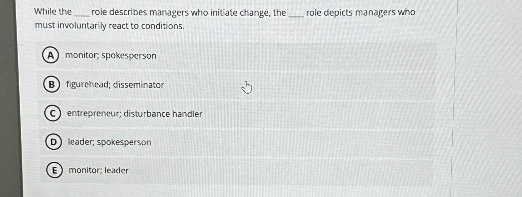 Solved While The Q, ﻿role Describes Managers Who Initiate | Chegg.com