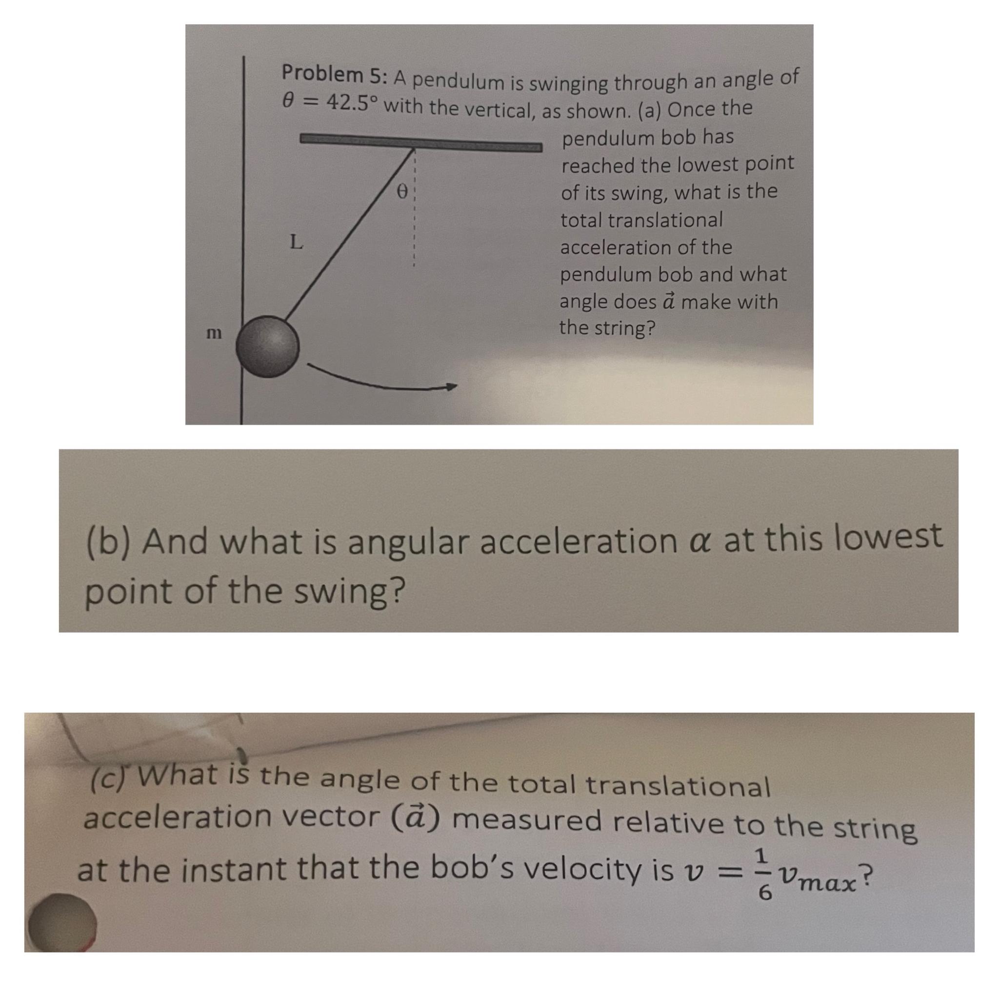 Solved Problem 5: A Pendulum Is Swinging Through An Angle Of | Chegg.com