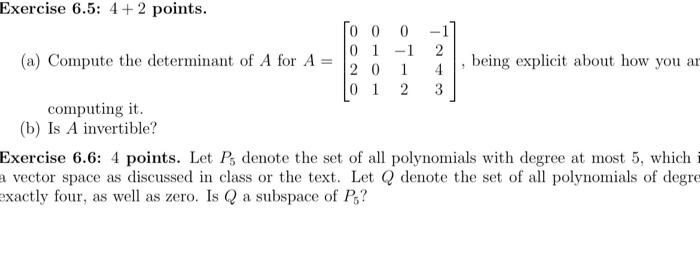 Solved Exercise 6.5: 4+2 Points. (a) Compute The Determinant | Chegg.com