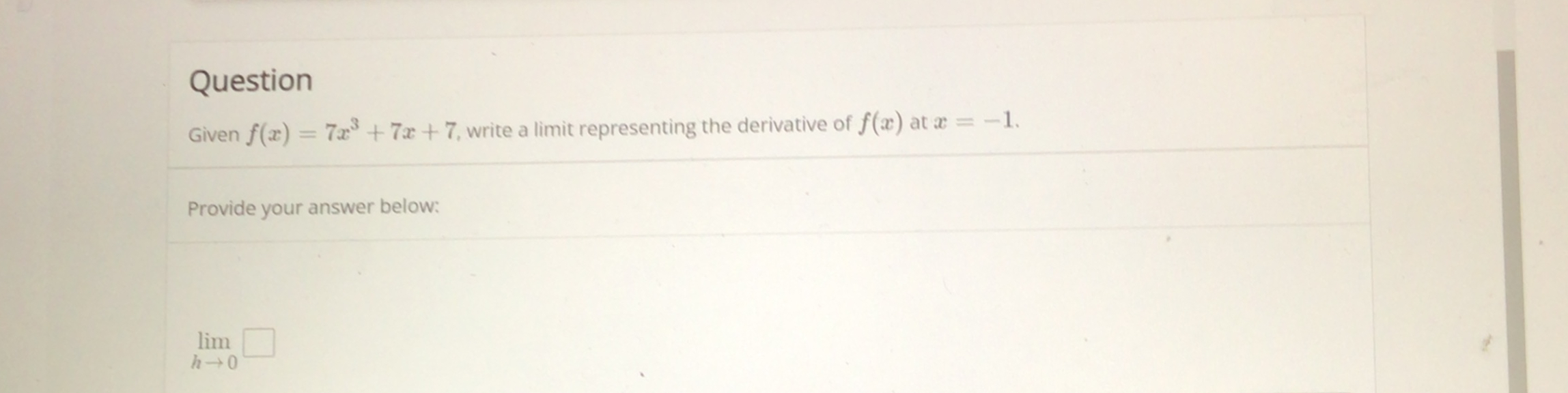 Solved Questiongiven F X 7x3 7x 7 ﻿write A Limit