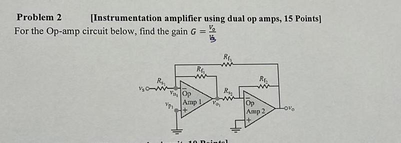 Solved Problem 2 Instrumentation Amplifier Using Dual Op Chegg Solved Problem 2 Instrumentation Amplifier Using Dual Op Chegg
