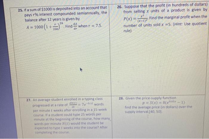 25. If a sum of \( \$ 1000 \) is deposited into an account that
26. Suppose that the profit (in hundreds of dollars) pays \( 