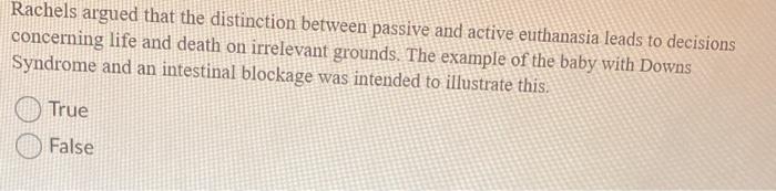 Solved Rachels argued that the distinction between passive | Chegg.com