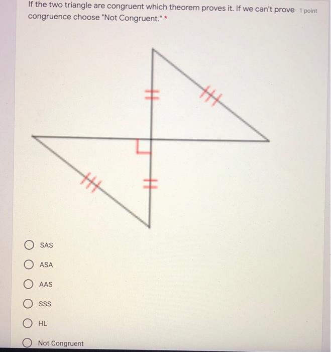 Solved If the two triangle are congruent which theorem | Chegg.com