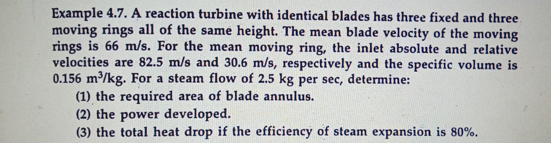Solved Example 4.7. A reaction turbine with identical blades | Chegg.com