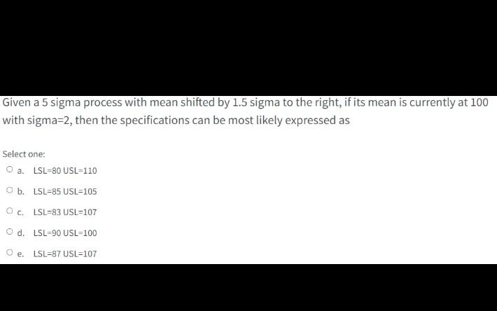 Solved Given a 5 sigma process with mean shifted by 1.5 | Chegg.com