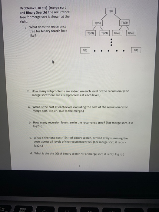 Solved Problem2. 30 pts) Imerge sort and Binary Search] The | Chegg.com