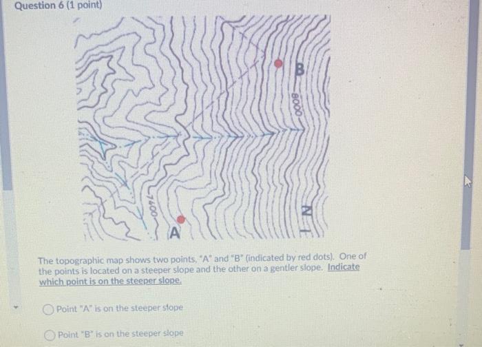 Solved Question 6 (1 point) B 8000 A The topographic map | Chegg.com