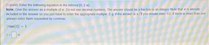 Solved (1 point) Solve the following equation in the | Chegg.com