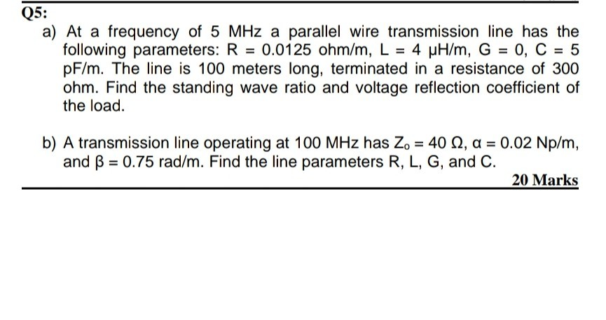 Solved A At A Frequency Of 5 Mhz A Parallel Wire Trans Chegg Com