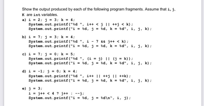 Solved Show the output produced by each of the following | Chegg.com