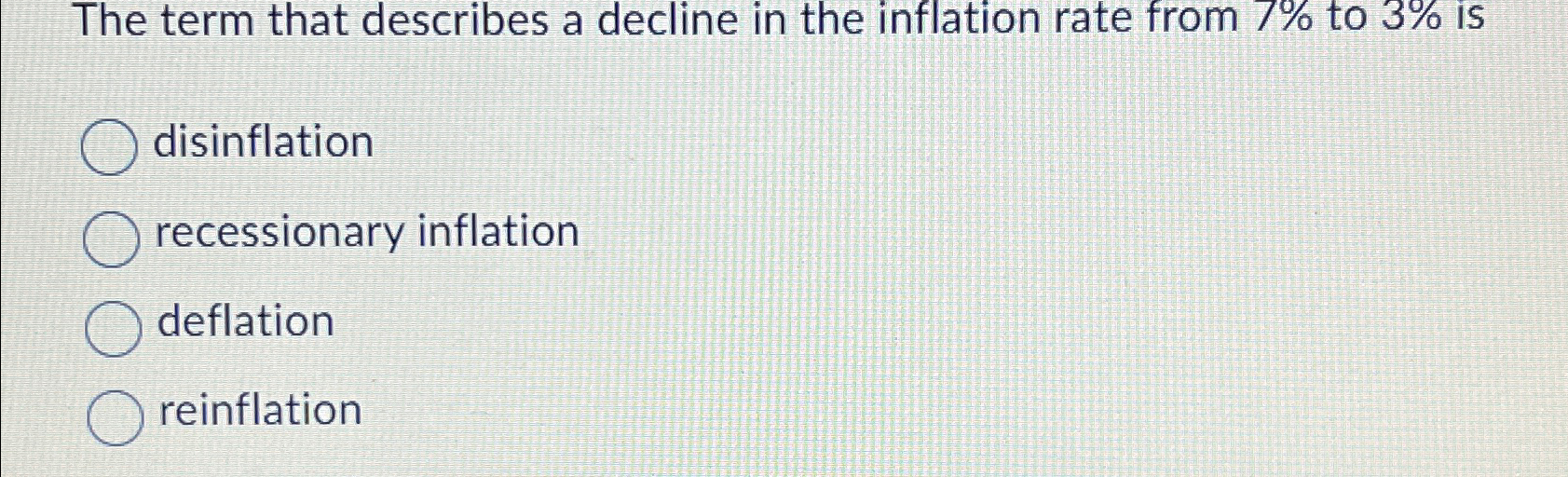 Solved The term that describes a decline in the inflation | Chegg.com