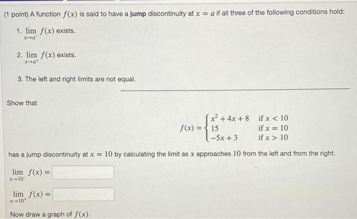 Solved (1 point) A function f(x) is said to have a jump | Chegg.com