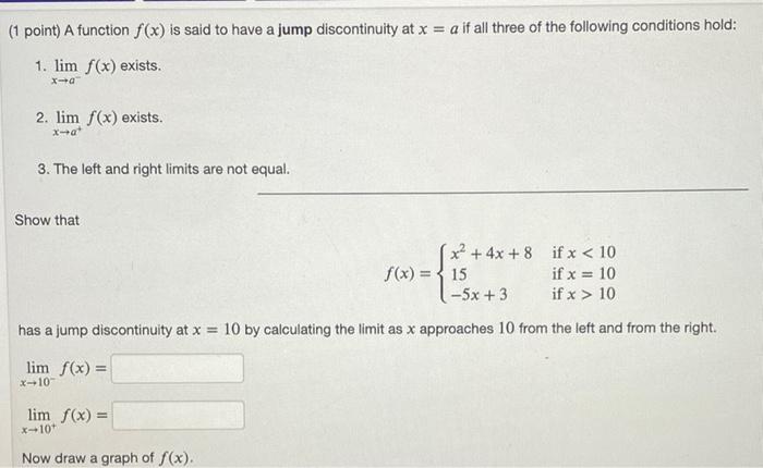 Solved (1 point) A function f(x) is said to have a jump | Chegg.com