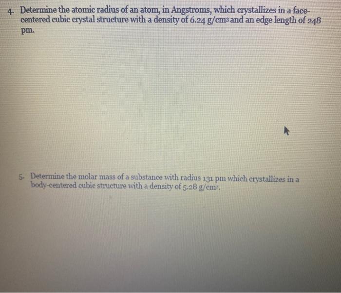 Solved 4. Determine the atomic radius of an atom, in | Chegg.com