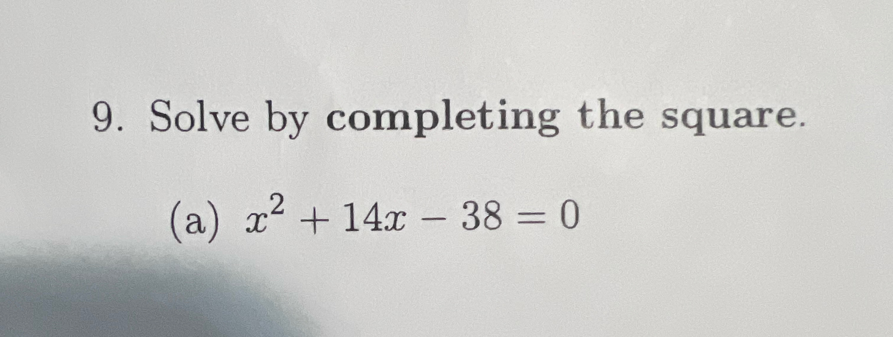 solved-solve-by-completing-the-square-a-x2-14x-38-0-chegg