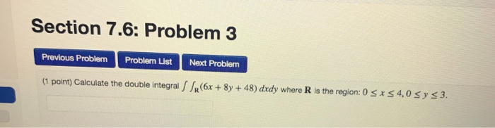 Solved Section 7.6: Problem 1 Previous Problem Problem List | Chegg.com