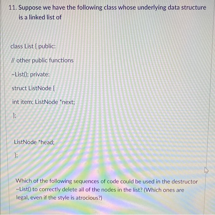 Solved 11. Suppose We Have The Following Class Whose | Chegg.com